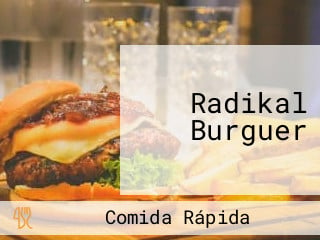 Radikal Burguer