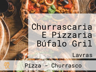 Churrascaria E Pizzaria Búfalo Gril
