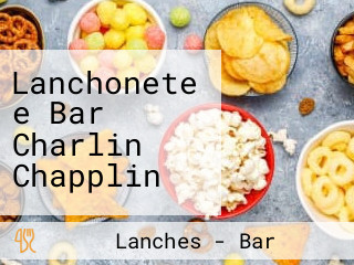 Lanchonete e Bar Charlin Chapplin