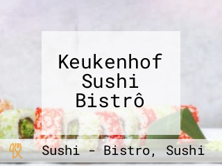 Keukenhof Sushi Bistrô