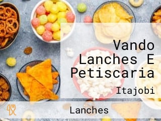 Vando Lanches E Petiscaria