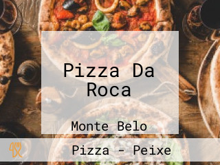 Pizza Da Roca