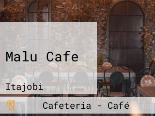 Malu Cafe