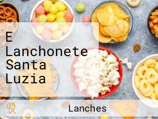 E Lanchonete Santa Luzia