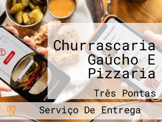 Churrascaria Gaúcho E Pizzaria