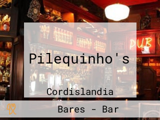 Pilequinho's