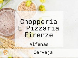 Chopperia E Pizzaria Firenze
