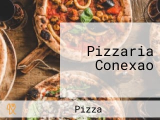Pizzaria Conexao