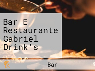 Bar E Restaurante Gabriel Drink's