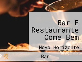 Bar E Restaurante Come Bem