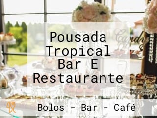Pousada Tropical Bar E Restaurante