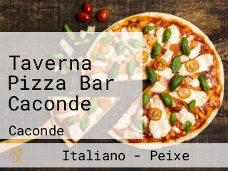 Taverna Pizza Bar Caconde