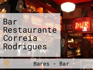 Bar Restaurante Correia Rodrigues