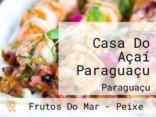 Casa Do Açaí Paraguaçu