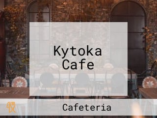 Kytoka Cafe