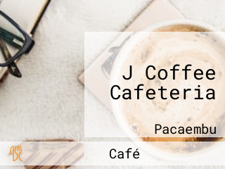 J Coffee Cafeteria