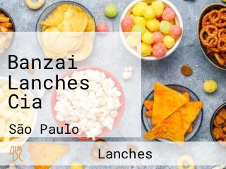 Banzai Lanches Cia