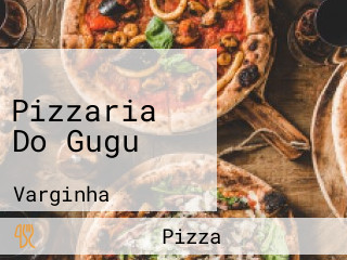 Pizzaria Do Gugu