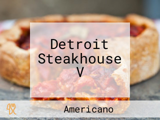 Detroit Steakhouse V