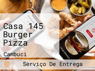 Casa 145 Burger Pizza