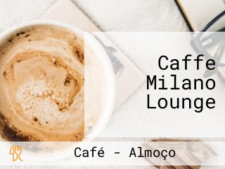 Caffe Milano Lounge