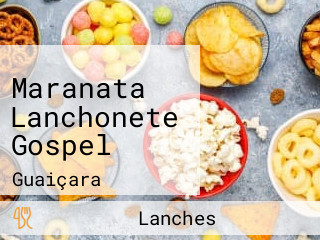 Maranata Lanchonete Gospel