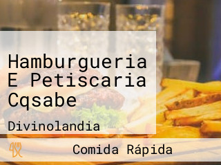 Hamburgueria E Petiscaria Cqsabe