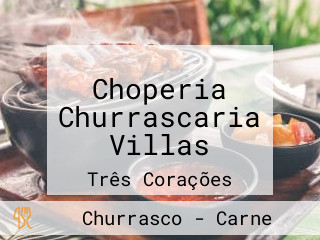 Choperia Churrascaria Villas