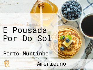 E Pousada Por Do Sol