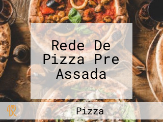 Rede De Pizza Pre Assada