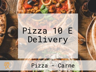 Pizza 10 E Delivery