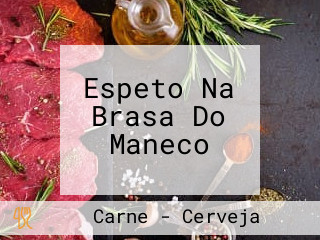 Espeto Na Brasa Do Maneco