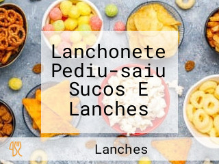 Lanchonete Pediu-saiu Sucos E Lanches