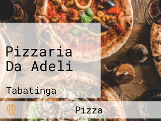 Pizzaria Da Adeli