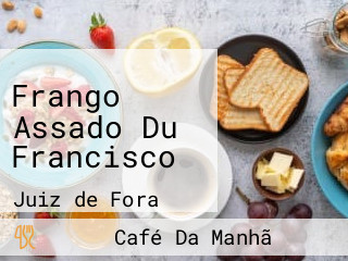 Frango Assado Du Francisco