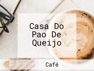 Casa Do Pao De Queijo