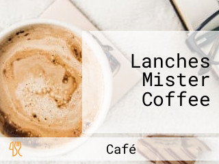 Lanches Mister Coffee