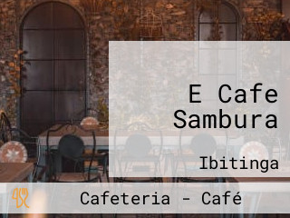 E Cafe Sambura