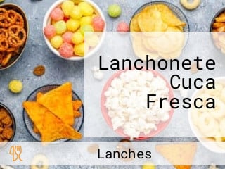 Lanchonete Cuca Fresca