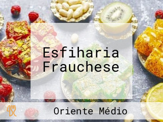 Esfiharia Frauchese