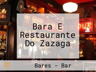 Bara E Restaurante Do Zazaga