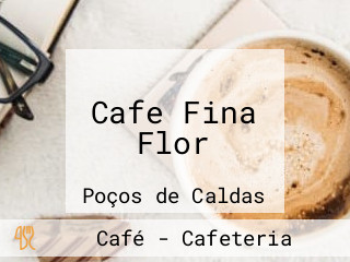 Cafe Fina Flor