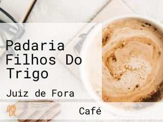 Padaria Filhos Do Trigo