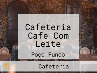 Cafeteria Cafe Com Leite