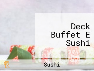 Deck Buffet E Sushi