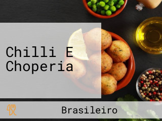 Chilli E Choperia