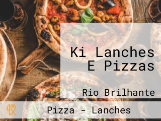 Ki Lanches E Pizzas