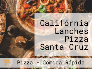 Califórnia Lanches Pizza Santa Cruz Das Palmeiras