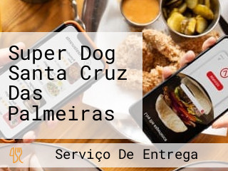 Super Dog Santa Cruz Das Palmeiras