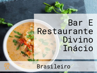 Bar E Restaurante Divino Inácio